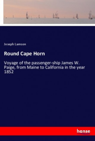Книга Round Cape Horn Joseph Lamson