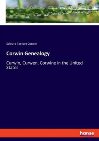 Książka Corwin Genealogy Corwin Edward Tanjore Corwin