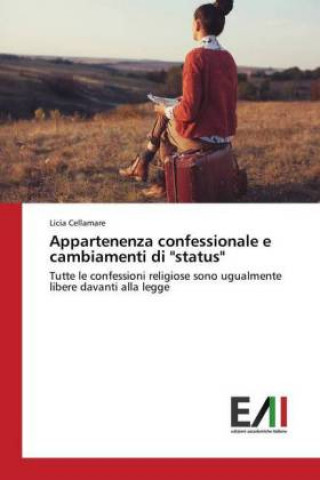 Könyv Appartenenza confessionale e cambiamenti di "status" Licia Cellamare
