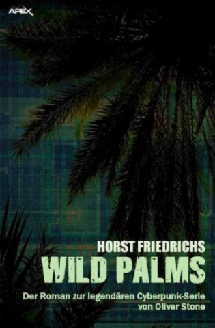 Knjiga WILD PALMS Horst Friedrichs