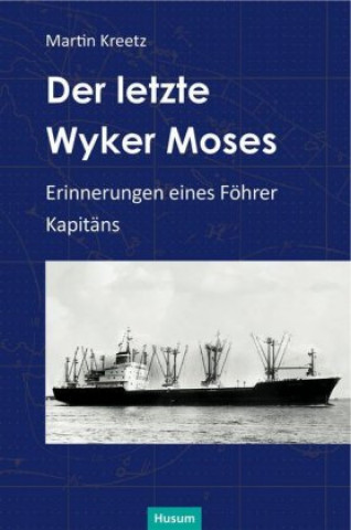 Carte Der letzte Wyker Moses Martin Kreetz