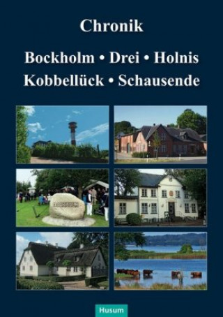 Książka Chronik Bockholm, Drei, Holnis, Kobbellück, Schausende Telsche Henningsen