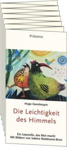 Kniha Die Leichtigkeit des Himmels Hugo Ganslmayer