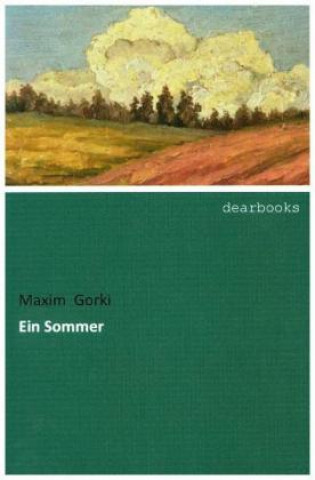 Kniha Ein Sommer Maxim Gorki