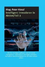 Könyv Intelligent investieren in Aktien/Teil 2 Mag. Peter Niessl