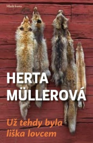Book Liška lovec Herta Müller