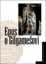 Kniha Epos o Gilgamešovi Jiří Prosecký