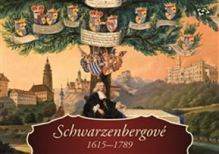 Book Schwarzenbergové 1615-1789 Ludmila Ourodová-Hronková
