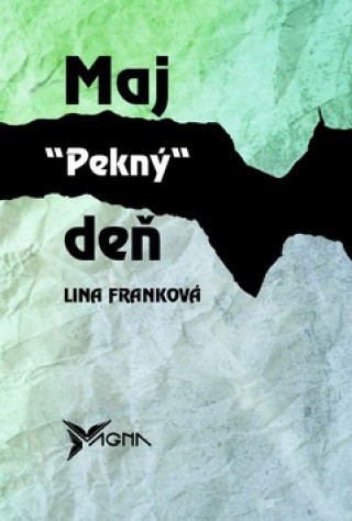 Carte Maj pekný deň Lina Franková