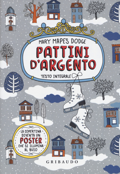 Kniha Pattini d'argento Mary Mapes Dodge