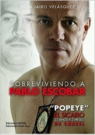 E-book Sobreviviendo a Pablo Escobar JHON JAIRO VELASQUEZ