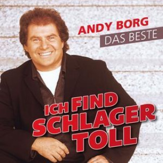 Audio Ich Find Schlager Toll-Das Beste Andy Borg