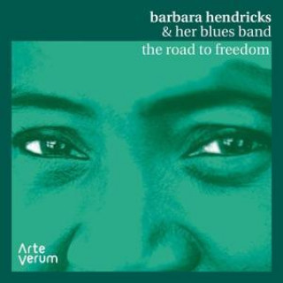 Audio The Road to Freedom-live Barbara & her Blues Band Hendricks