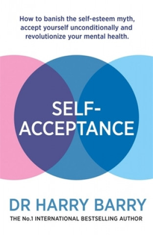 Kniha Self-Acceptance Dr Harry Barry