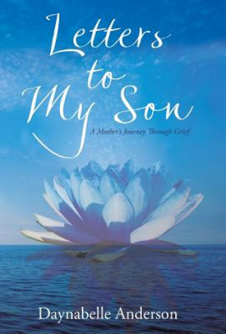 Книга Letters to My Son Daynabelle Anderson