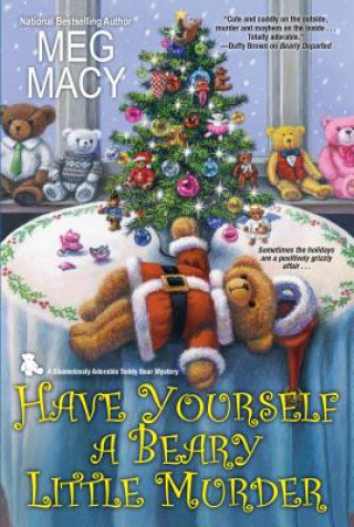 Книга Have Yourself a Beary Little Murder Meg Macy