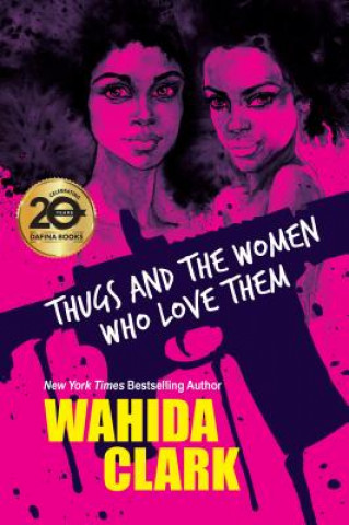Carte Thugs And The Women Who Love Them Wahida Clark