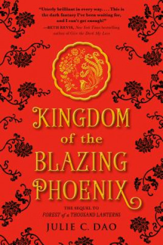Kniha Kingdom of the Blazing Phoenix Julie C. Dao