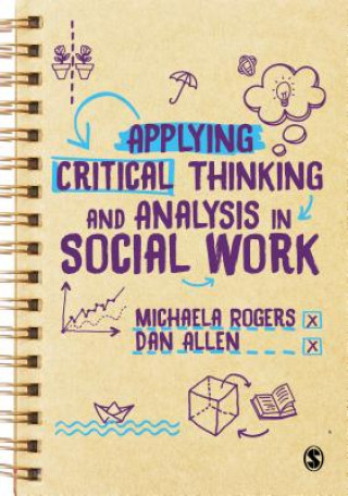 Libro Applying Critical Thinking and Analysis in Social Work Michaela Rogers