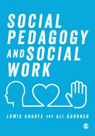 Könyv Social Pedagogy and Social Work Lowis Charfe