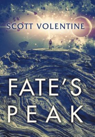 Buch Fate's Peak Scott Volentine