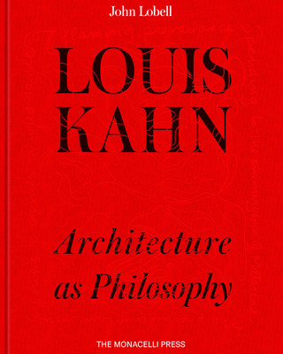 Книга Louis Kahn John Lobell