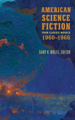 Könyv American Science Fiction: Four Classic Novels 1960-1966 (LOA #321) Poul Anderson