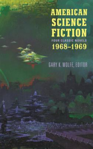 Carte American Science Fiction: Four Classic Novels 1968-1969 (LOA #322) R. A. Lafferty
