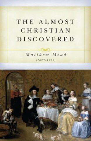 Buch The Almost Christian Discovered Matthew Mead