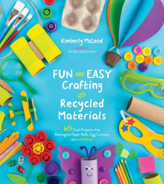 Carte Fun and Easy Crafting with Recycled Materials Kimberly McLeod