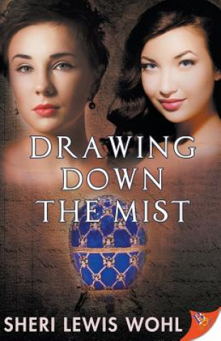 Knjiga Drawing Down the Mist Sheri Lewis Wohl