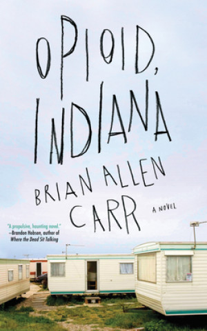 Carte Opioid, Indiana Brian Allen Carr
