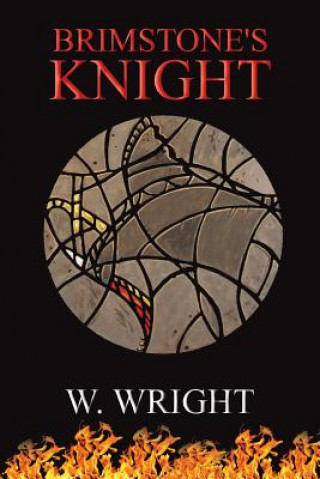 Könyv Brimstone's Knight W. Wright