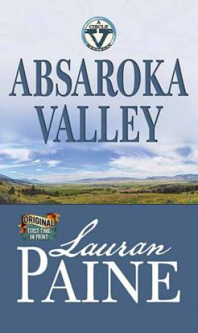 Carte Absaroka Valley: A Circle V Western Lauran Paine