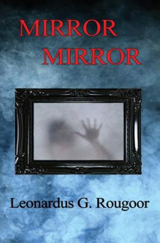 Book Mirror Mirror Leonardus G. Rougoor
