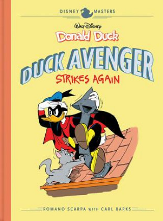 Carte Walt Disney's Donald Duck: Duck Avenger Strikes Again: Disney Masters Vol. 8 Romano Scarpa