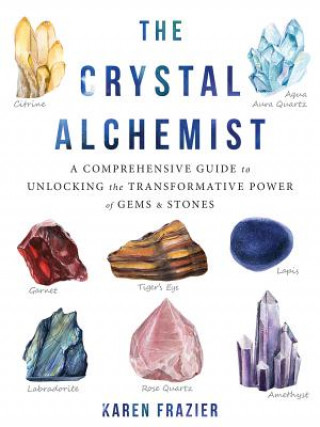Könyv Crystal Alchemist Karen Frazier