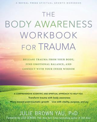 Книга Body Awareness Workbook for Trauma Julie Brown Yau
