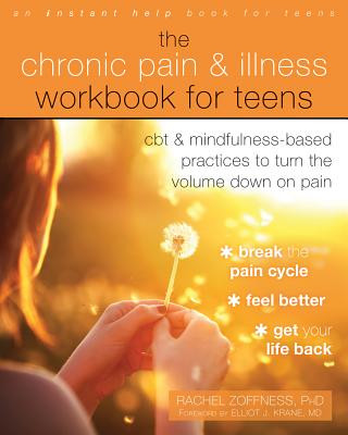 Книга Chronic Pain and Illness Workbook for Teens Rachel Zoffness