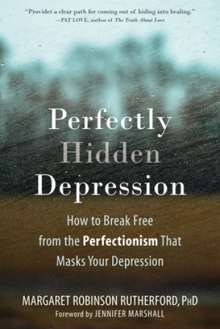 Книга Perfectly Hidden Depression Margaret Robinson Rutherford