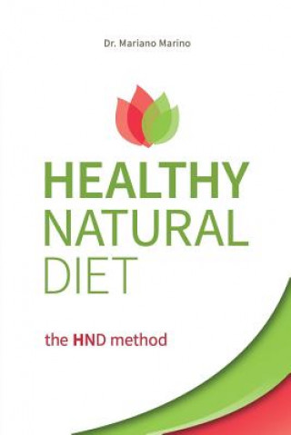 Kniha Healthy Natural Diet: The Hnd Method Mariano Marino