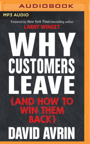 Digital WHY CUSTOMERS LEAVE & HOW TO WIN THEM BA David Avrin