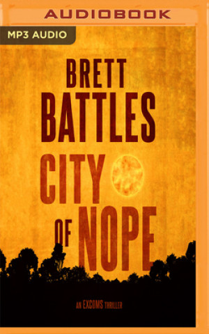 Digital CITY OF NOPE Brett Battles