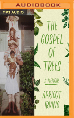 Digital GOSPEL OF TREES THE Apricot Irving