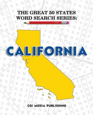 Kniha The Great 50 States Word Search Series: California Cgi Media Publishing