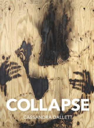 Knjiga Collapse Cassandra Dallett