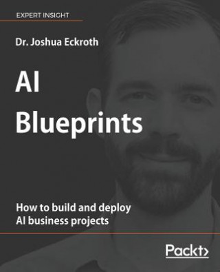 Kniha AI Blueprints Joshua Eckroth