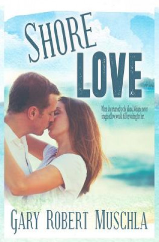 Libro Shore Love Gary Robert Muschla
