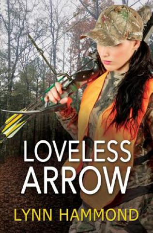 Kniha Loveless Arrow Lynn Hammond
