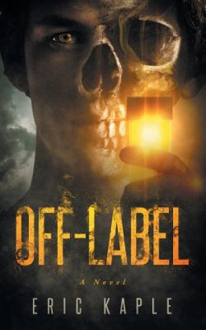 Knjiga Off-Label Eric Kaple